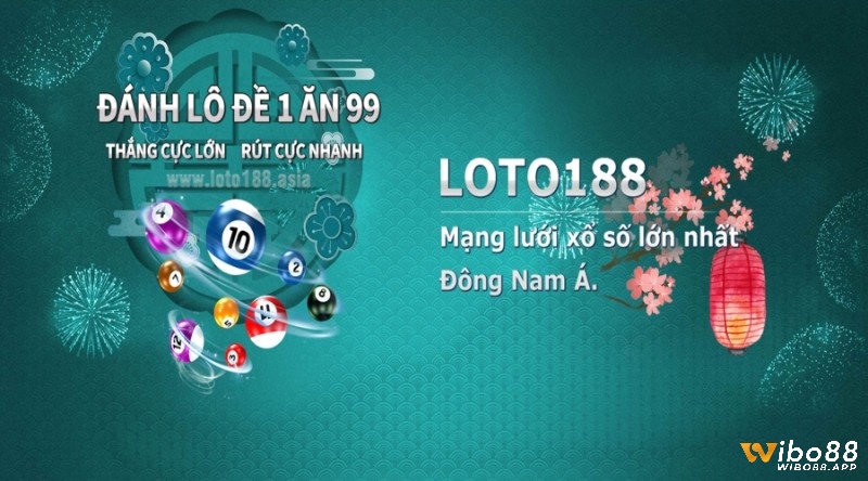 Lo to 188 – Mạng lưới xổ số uy tín hàng đầu hiện nay