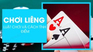 Luật đánh liêng: Tìm hiểu về bài liêng và luật đánh liêng chi tiết