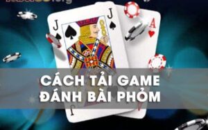 Tải đánh Phỏm - Sở hữu niềm vui và kỹ năng chơi bài tuyệt vời