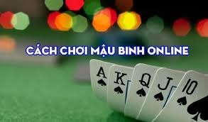 Hướng dẫn chơi Mậu Binh: Cách chơi và chiến thuật thành công