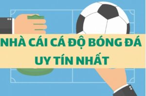 Trang cá cược bóng đá uy tín: Top 5 cái tên đáng trải nghiệm