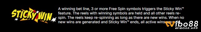 Tính năng Sticky Win được kích hoạt khi có bất kỳ sự kết hợp các biểu tượng thắng