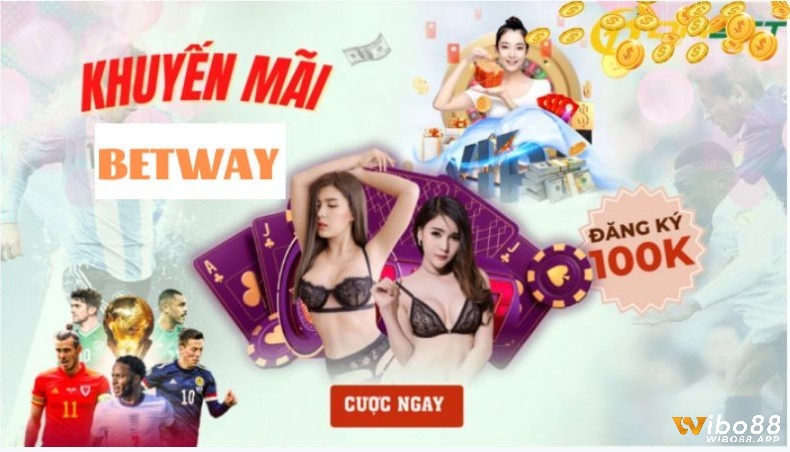 Các chương trình khuyến mãi tại betway siêu hấp dẫn