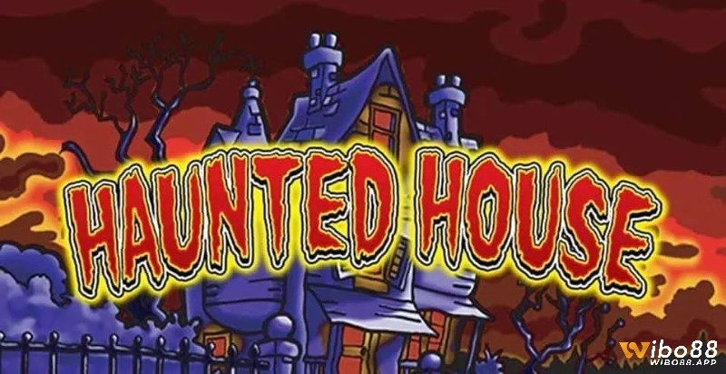 Haunted house là game slot cực hấp dẫn