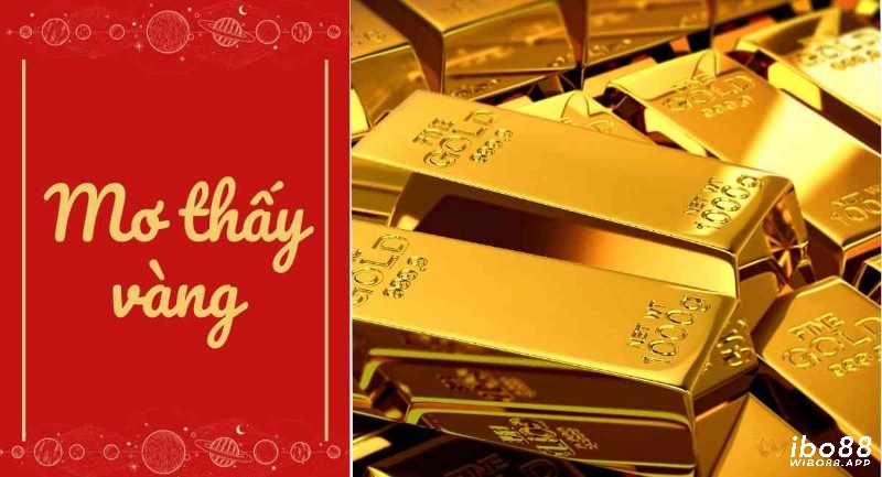 Chiêm bao thấy vàng 24k có ý nghĩa gì?