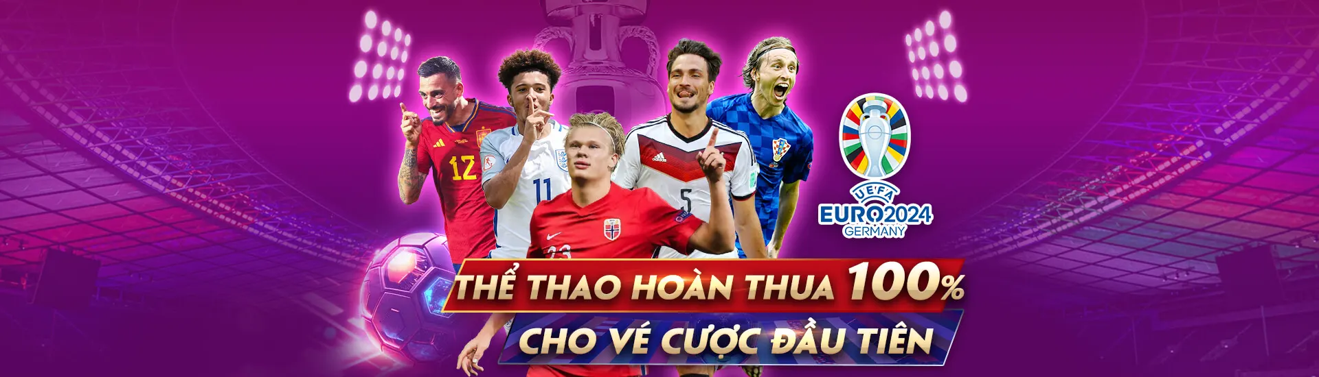 Hoàn thua 100% cho vé cược đầu tiên